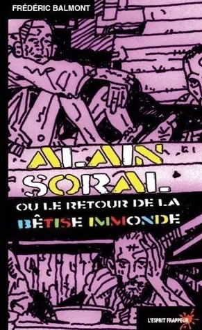 alain-soral-ou-le-retour-de-la-betise-immonde-frederic-balmont 2.jpg